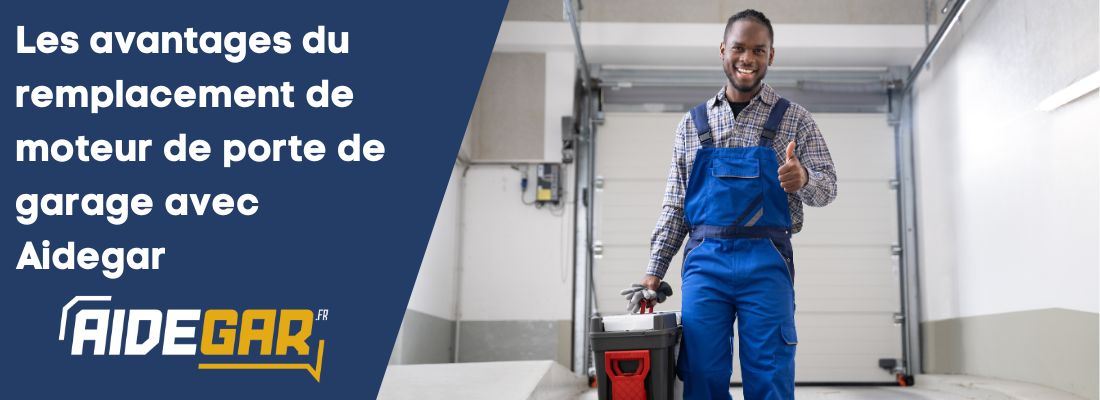 Les avantages du remplacement de moteur de porte de garage avec Aidegar