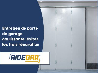Entretien de porte de garage coulissante: évitez les frais réparation